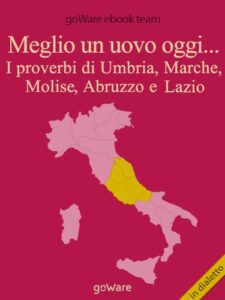 Meglio un uovo oggi… I proverbi di Umbria, Marche, Molise, Abruzzo e Lazio (COOL POP Vol. 4) (Italian Edition)
