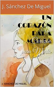 Un Corazón para Marta (Spanish Edition)