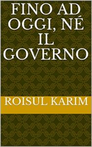 Fino ad oggi, né il governo (Italian Edition)