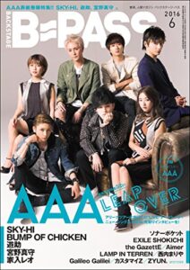 B-PASS (バックステージ・パス) ２０１６年 ６月号 [雑誌]