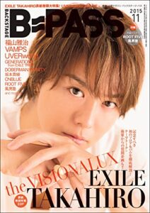 B-PASS (バックステージ・パス) ２０１５年 １１月号 [雑誌]