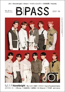 【無料で読める】B-PASS (バックステージ・パス) 2021年6月号 [雑誌]