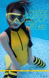 【無料で読める】water proof girl #22 あいみ