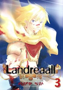 【無料で読める】Landreaall: 3【イラスト特典付】 (ZERO-SUMコミックス)