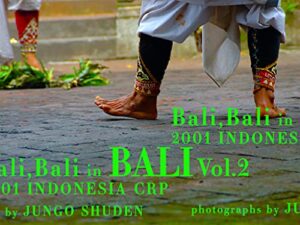 【無料で読める】Bali,Bali in BALI Vol.2 2001 INDONESIA CRP