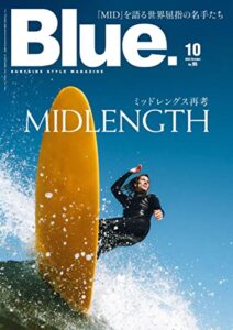 【無料で読める】Blue. (ブルー) 2022年10月号 No.95 [雑誌]