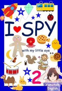 【無料で読める】I spy with my little eye No.2: I SPYゲーム for ファミリー