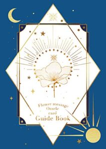 【無料で読める】Flower Message Oracle Card Guide Book