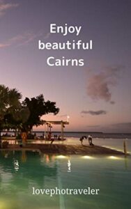 【無料で読める】ケアンズ紀行