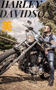 【無料で読める】憧れの Harley Davidson 美２