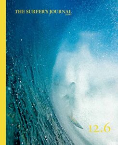 【無料で読める】ザ・サーファーズ・ジャーナル日本版 Volume12 Issue6 (2023-03-31) [雑誌]